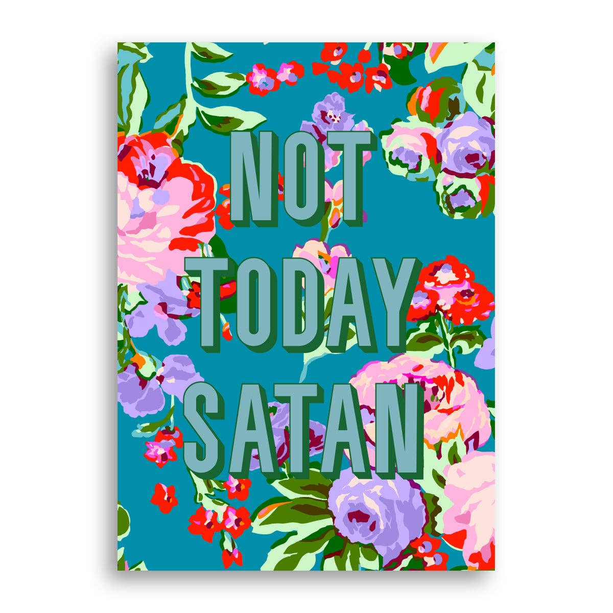 Statement Print - Not Today Satan