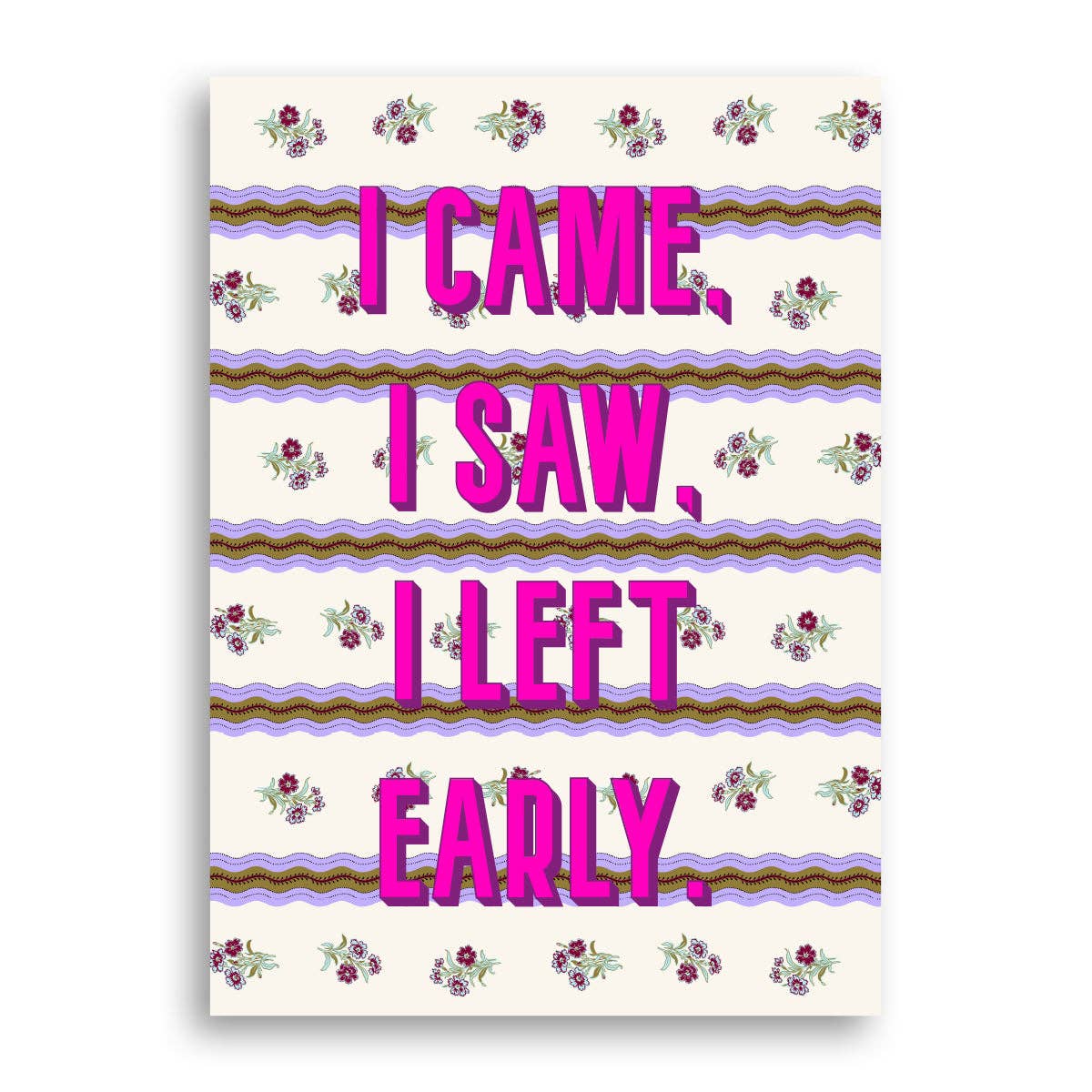 Statement Print - I Came I Saw