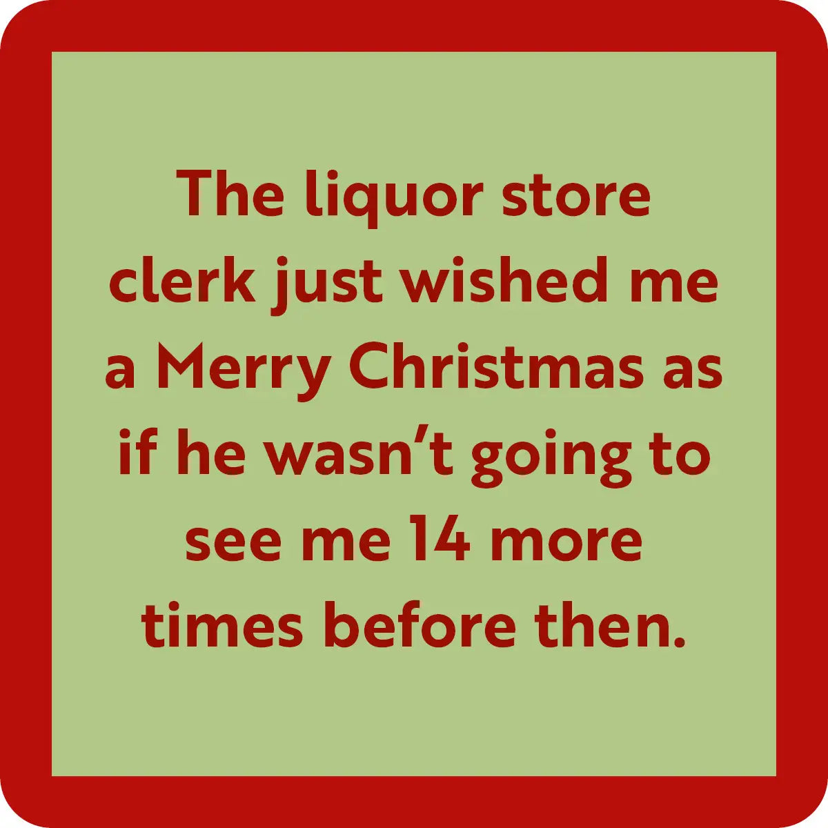 COASTER: liquor store CHRISTMAS