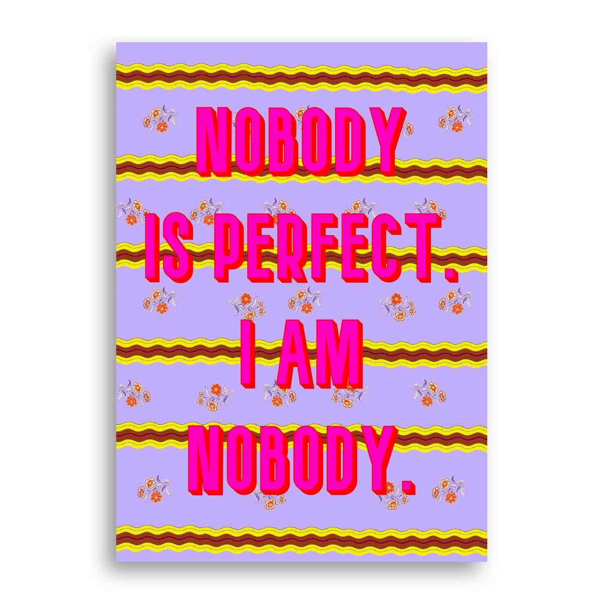 Statement Print - Nobody is Perfect